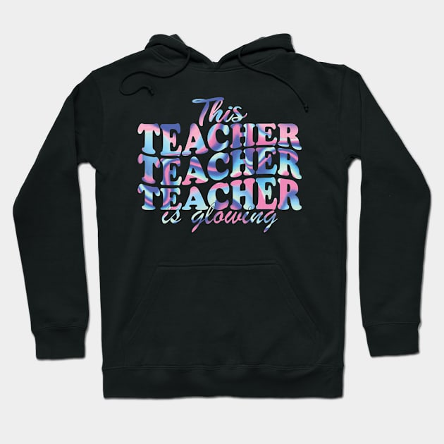 This Teacher Is Glowing Hoodie by mdr design